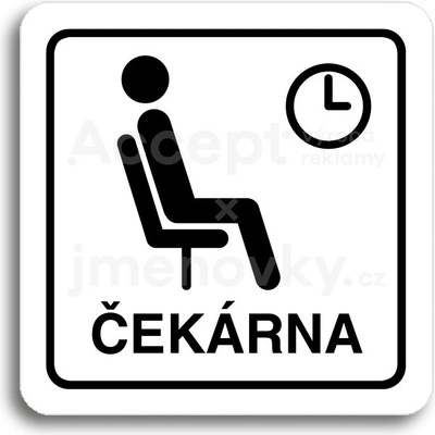 ACCEPT Piktogram čekárna - bílá tabulka - černý tisk