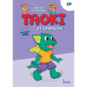 Taoki et compagnie - Méthode de lecture CP - Cahier d'écriture - Edition 2025 (2025)