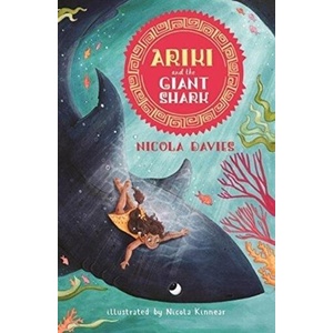 Ariki and the Giant Shark | Nicola Davies (ISBN: 9781406369793)