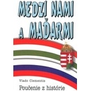 Knihy Medzi nami a Maďarmi