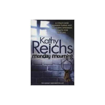 Monday Mourning | Kathy Reichs