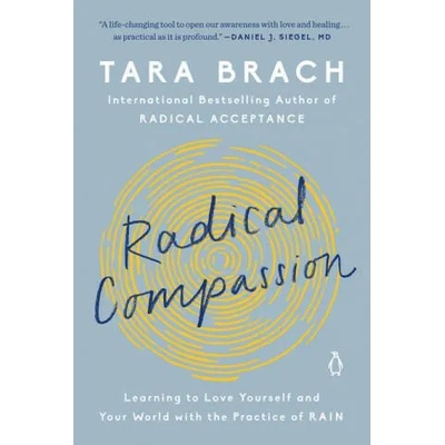 Radical Compassion | TARA BRACH