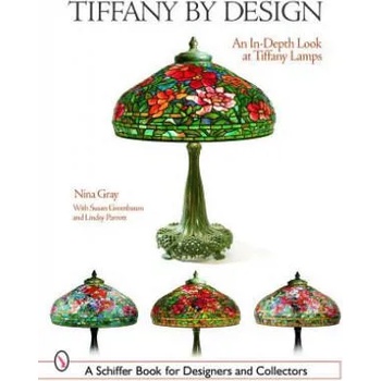 Image 1 of Tiffany By Design: An In-depth Look At Tiffany Lamps
