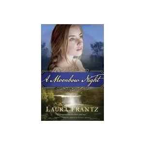 Moonbow Night | Laura Frantz (ISBN: 9780800726621)