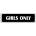Ceduľa Girls Only