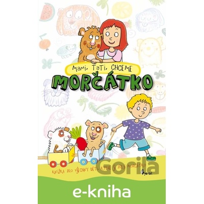 Mami, tati, chceme morčátko CZ
