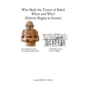 Who Built the Tower of Babel When and Why? (History Begins at Sumer) | Gerard Gertoux (ISBN: 9781471061288)
