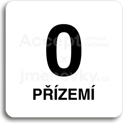 ACCEPT Piktogram přízemí - bílá tabulka - černý tisk bez rámečku