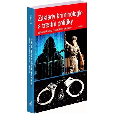 Základy kriminologie a trestní politiky. 3. vydání MU42 - Helena Válková