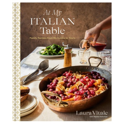 At My Italian Table: Family Recipes from My Cucina to Yours