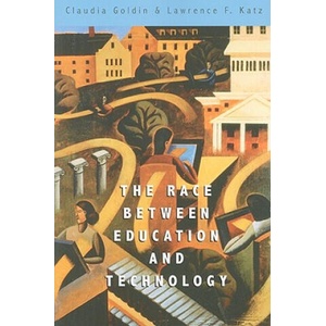Race between Education and Technology | Claudia Goldin (ISBN: 9780674035300)