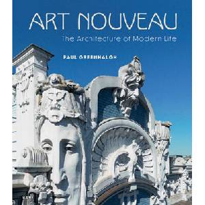 Art Nouveau: The Architecture of Modern Life (ISBN: 9781911736189)