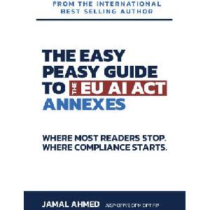 The Easy Peasy Guide to the EU AI Act (ISBN: 9781917534246)