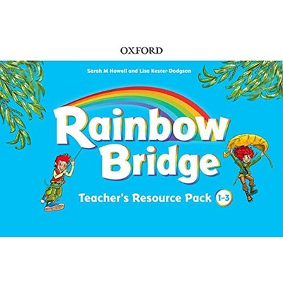Rainbow Bridge 1-3 Teacher Resource Pack - Howell Sarah