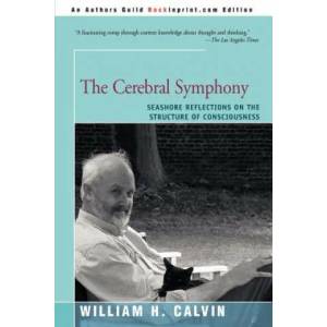 Cerebral Symphony | Calvin, William H (ISBN: 9780595166954)