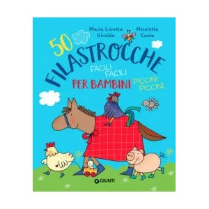 50 filastrocche facili facili per bambini piccini piccini | Maria Loretta Giraldo, Nicoletta Costa (ISBN: 9788809893856)