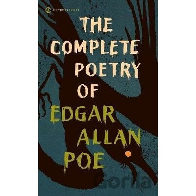 Complete Poetry of Edgar Allan Poe - Signet Classics - Poe, E. A.