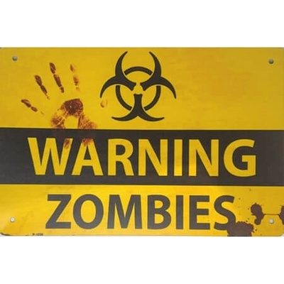 Ceduľa Warning Zombies