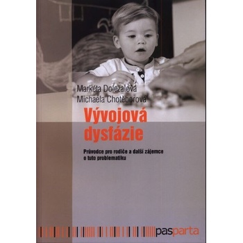 Vývojová dysfázie - Průvodce pro rodiče a další zájemce o tuto problematiku - Markéta Doležalová