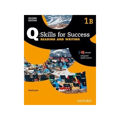 Q Skills for Success: Level 1: Reading & Writing Split Student Book B with IQ Online