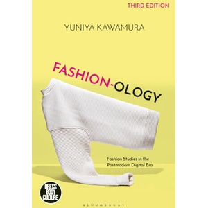Fashion-Ology: Fashion Studies in the Postmodern Digital Era (2023)