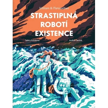 Strastiplná robotí existence