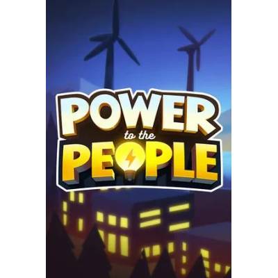 Игра Power to the People за PC Steam, Електронна доставка