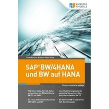 SAP BW/4HANA und BW auf HANA, 2. erweiterte Auflage