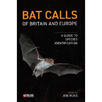 Bat Calls of Britain and Europe | Jon Russ