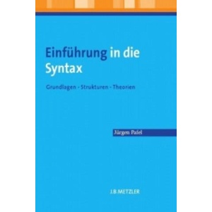Einfuhrung in die Syntax | Jürgen Pafel (ISBN: 9783476023223)