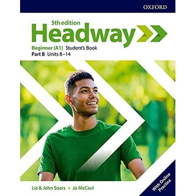 New Headway Fifth Edition Beginner Multipack B with Online Practice - Liz Soars, John Soars, Jo McCaul