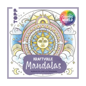 Colorful World - Kraftvolle Mandalas | Kathi Hund, Natascha Pitz, Helga Altmayer, Mila Dierksen (2024)