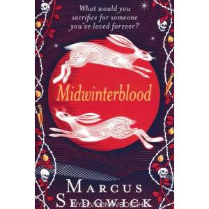 Midwinterblood | Marcus Sedgwick (2012)