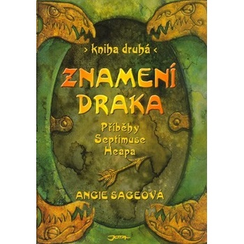 Znamení draka (Magyk 2. díl - Příběhy Septimuse Heapa) - Sageová Angie