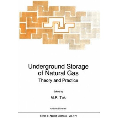Underground Storage of Natural Gas Tek M. R.)Paperback)