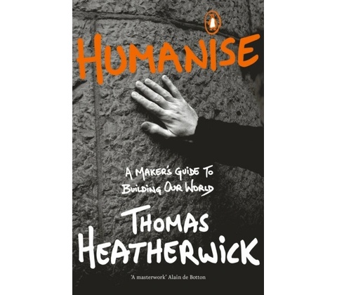 Humanise - Thomas Heatherwick