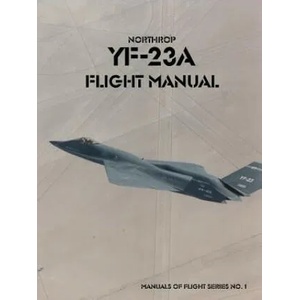 Northrop YF-23A Flight Manual | Force United States A (ISBN: 9781931641647)