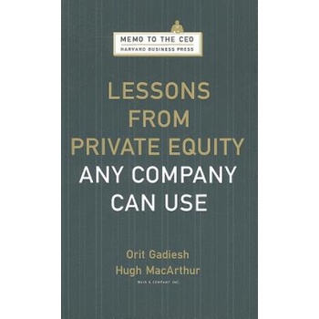 Lessons From Private Equity Any Company - Orit Gadiesh, Hugh MacArthur
