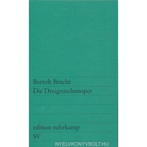 Die Dreigroschenoper | Bertolt Brecht (ISBN: 9783518102299)