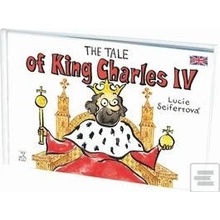 The tale of King Charles IV