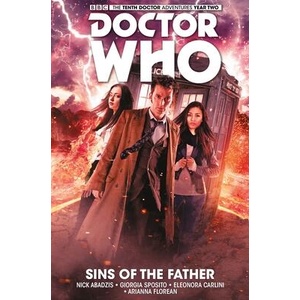 Doctor Who: The Tenth Doctor Vol. 6: Sins of the Father | Nick Abadzis, Giorgia Sposito, Eleonora Carlini (ISBN: 9781785856808)