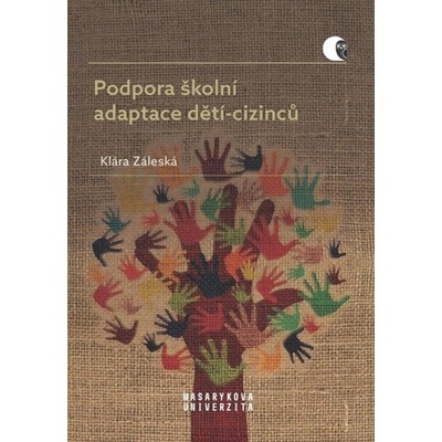 Podpora školní adaptace dětí-cizinců - Klára Záleská – Hledejceny.cz