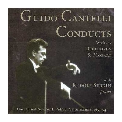 Guido Cantelli - Unreleased New York Public Performances, 1953-54 CD