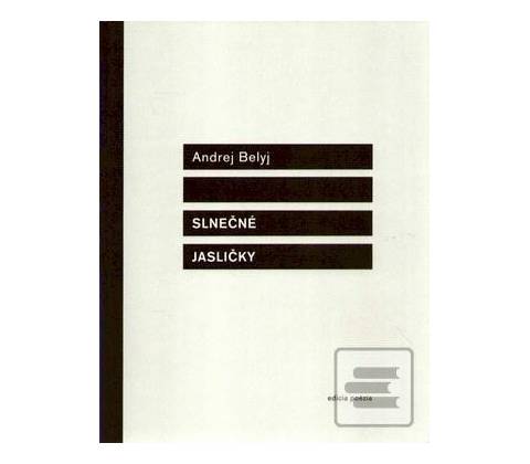 Slnečné jasličky - Andrej Belyj