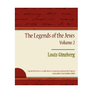 Legends of the Jews - Volume 2 | Louis Ginzberg (ISBN: 9781604246940)