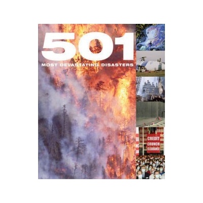 501 Most Devastating Disasters
