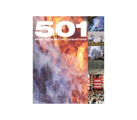 501 Most Devastating Disasters
