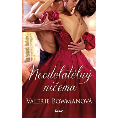 Neodolatelný ničema - Valerie Bowmanová