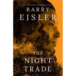 The Night Trade | Barry Eisler (ISBN: 9781477820032)