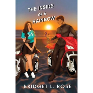 The Inside of a Rainbow | Bridget L. Rose (ISBN: 9781738978366)